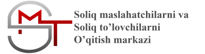 «Soliq Maslahatchilarni va soliq to`lovchilarni oqitish markazi» MCHJ